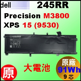 原廠大電池 245RR【M3800 = 91Wh】Dell Precision M3800  XPS 15 (9530) 電池